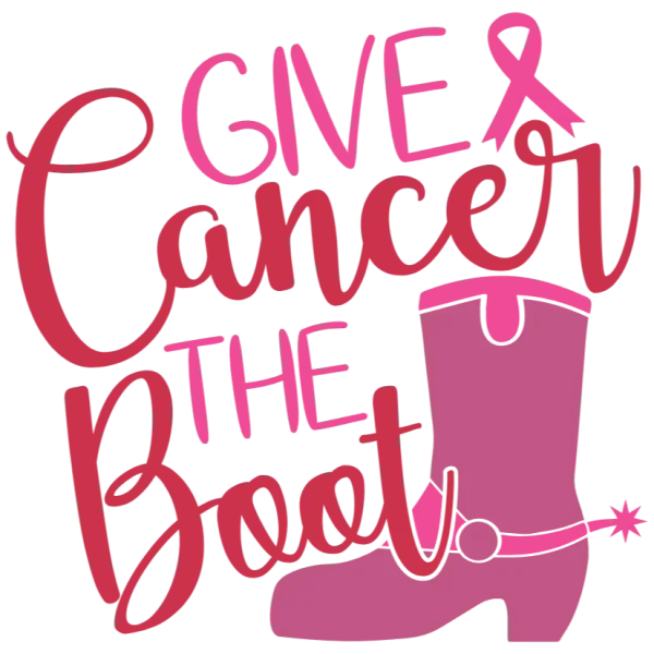 Give Cancer the Boot