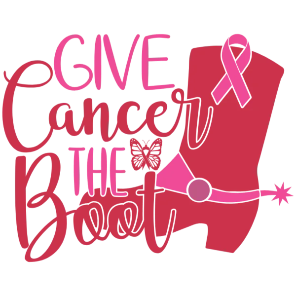 Give Cancer The Boot