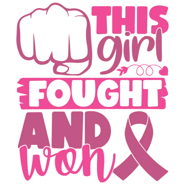 This Girl Fought and Won Breast Cancer Awareness T-Shirt