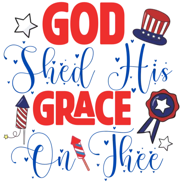 Patriotic Design: God Shed His Grace On Thee