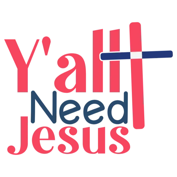 Y'all Need Jesus