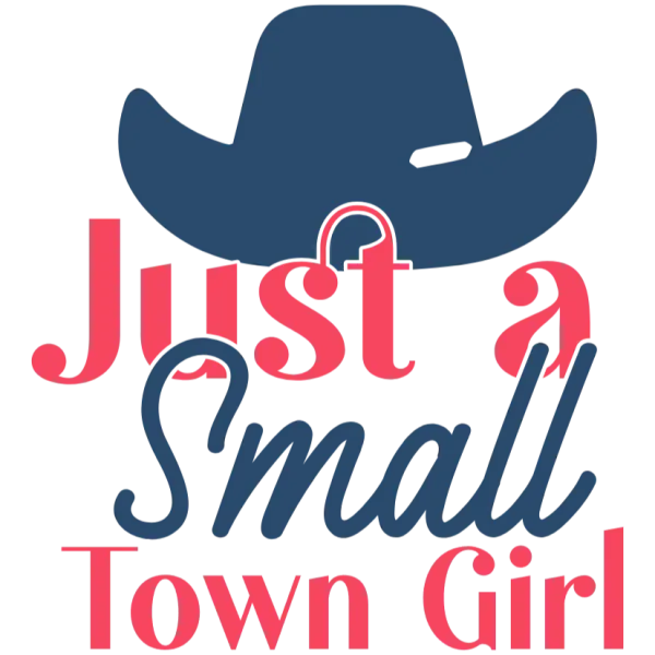 Just A Small Town Girl Cowboy Hat