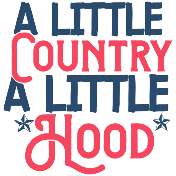 A Little Country A Little Hood