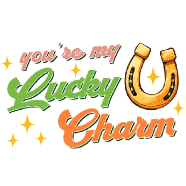 You're My Lucky Charm