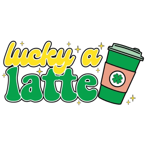 Lucky a Latte DTF Transfer