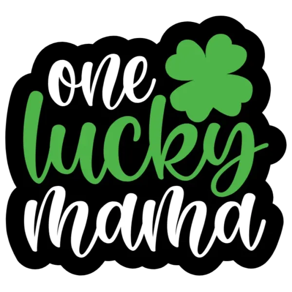 One Lucky Mama St Patrick's Day Irish Design