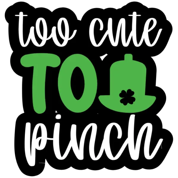 Two Cute to Pinch
