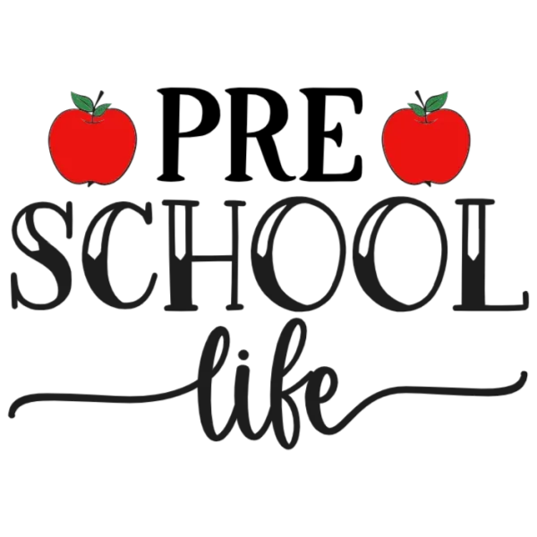 Pre School Life T-Shirt Design - DTF Transfer
