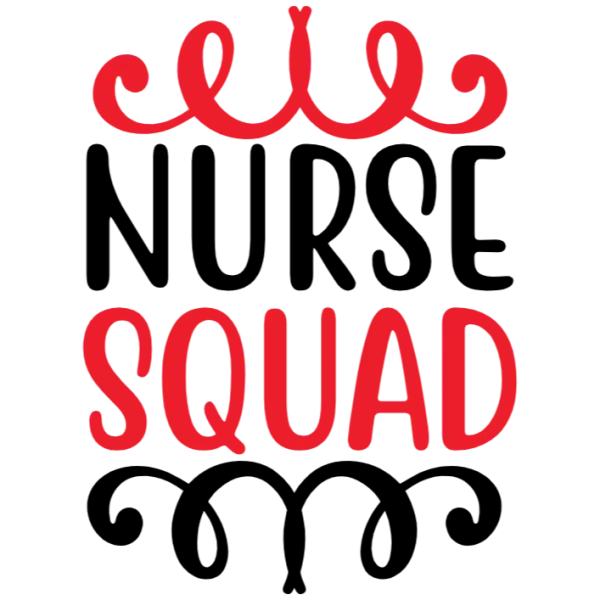 Nurse Squad Teammates Forever