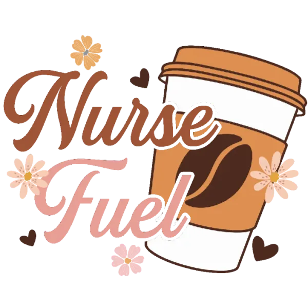 Nurse Fuel Coffee Cup Graphic