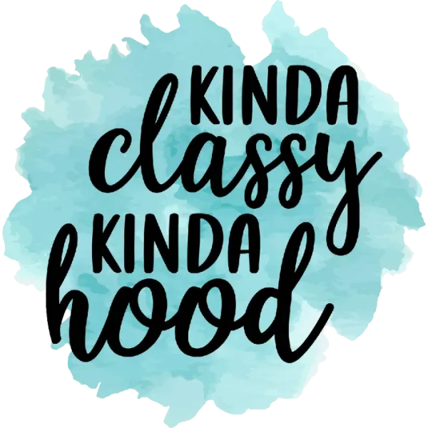 Kinda Classy, Kinda Hood