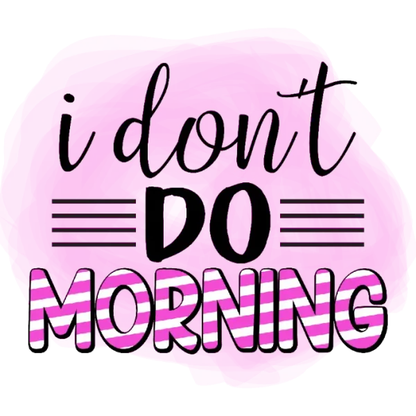 I Don't Do Morning Stripes