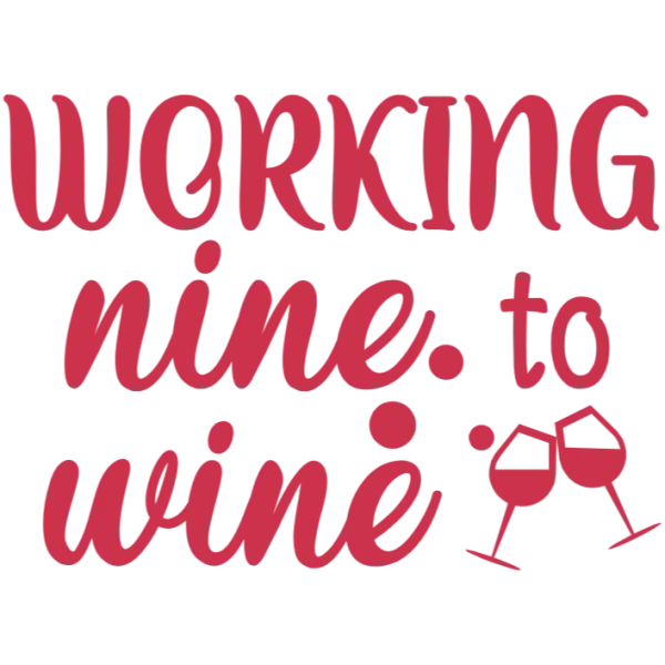 Working Nine to Wine