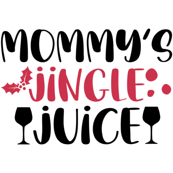 Mommy's Jingle Juice