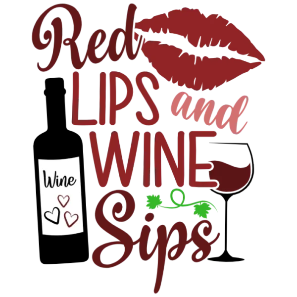 Red Lips and Wine Sips T-shirt Transfer Design