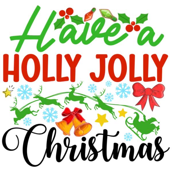 Have a Holly Jolly Christmas