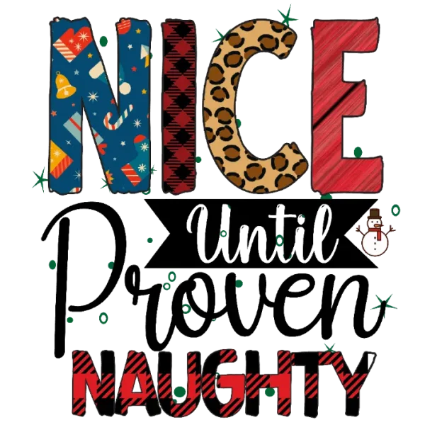 Nice Until Proven Naughty Christmas T-Shirt