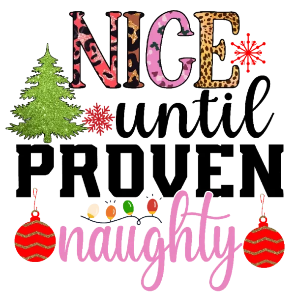 Nice Until Proven Naughty Holiday Design