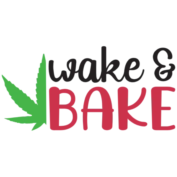 Wake and Bake