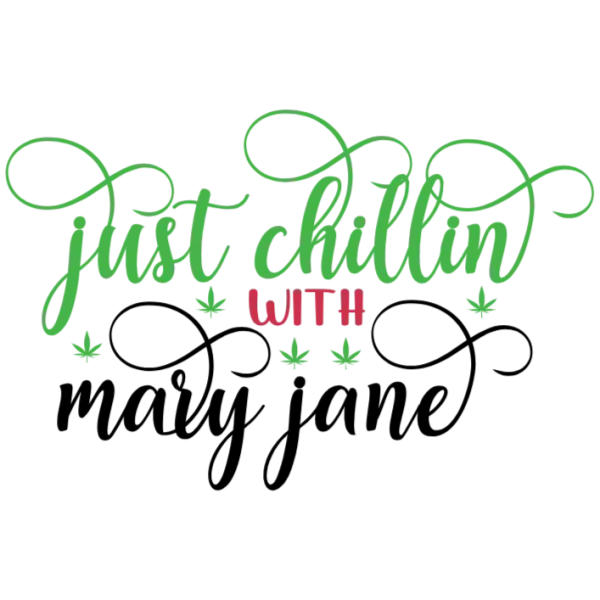 Just Chillin' with Mary Jane - DTF Transfer