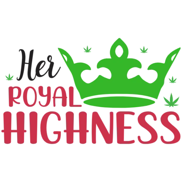 Her Royal Highness Weed Queen