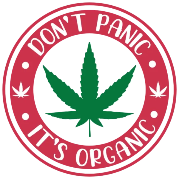 Don't Panic It's Organic Cannabis Leaf DTF Transfer