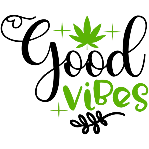 Good Vibes Only