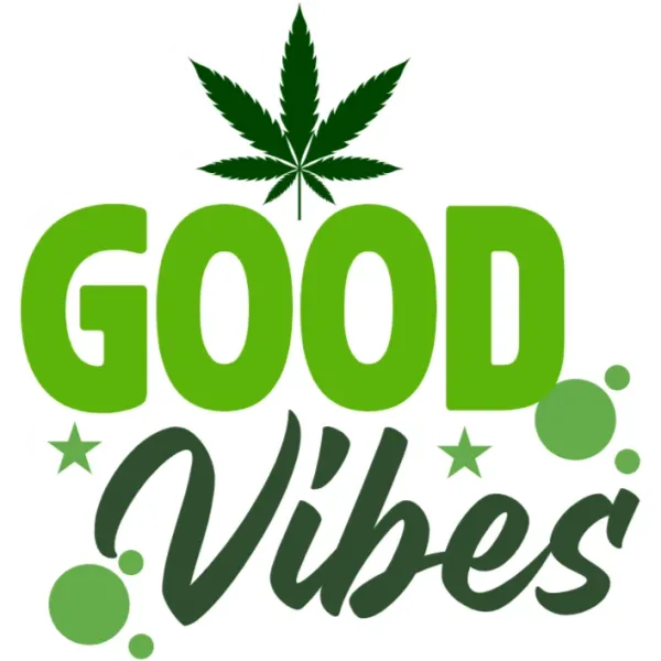 Good Vibes Weed Design