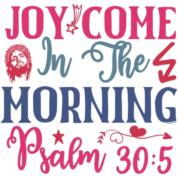 Joy Comes in the Morning