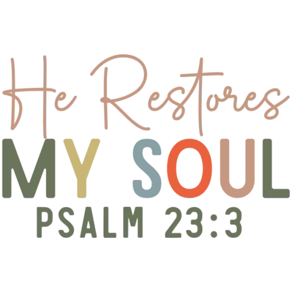 He Restores My Soul