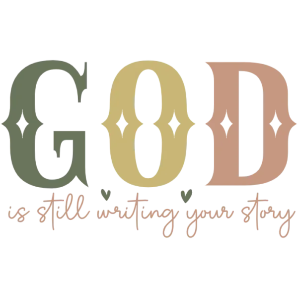 God is Still Writing Your Story