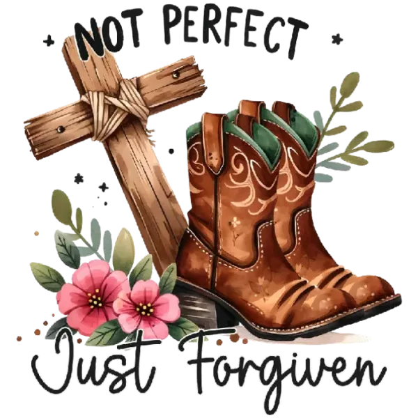 Not Perfect Just Forgiven