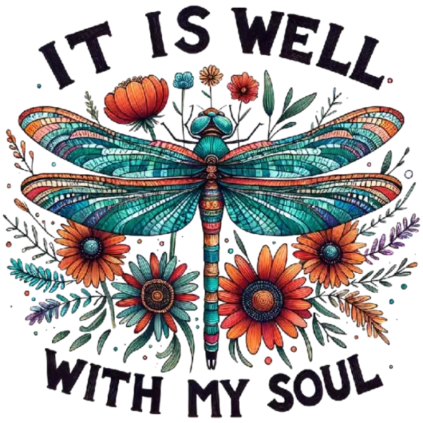 It Is Well With My Soul Dragonfly Flower T Shirt