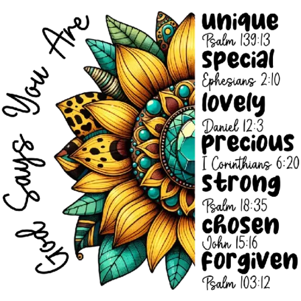 You Are Unique and Special Sunflower Scripture Design