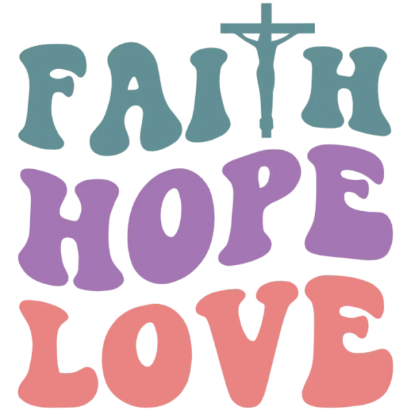 Faith Hope Love T-Shirt