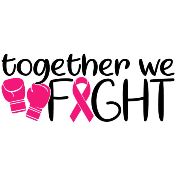 Together We Fight Breast Cancer Awareness Graphic