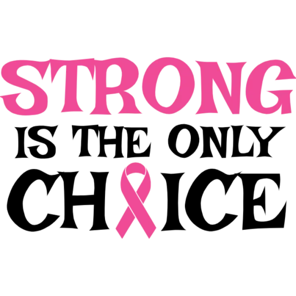 Strong Is The Only Choice