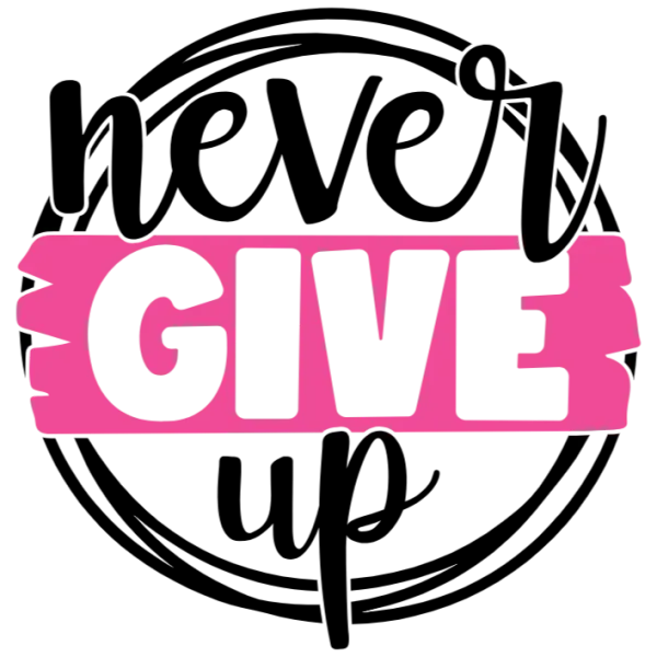 Never Give Up, Pink and Black Circle