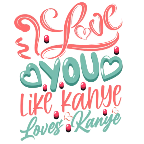Love You Like Kanye Loves Kanye T-ShirtThis image is a heartwarming and playful design that combines two popular phrases in an unexpected way The phrase I love you like Kanye loves Kanye suggests a deep affection for someone, while also acknowledging the eccentricity of Kanye West's passion for himselfThe use of pastel colors adds a touch of softness and warmth to the design, making it perfect for those who appreciate a more subtle approach to self-love The simple yet effective layout ensures that the message is clear and easy to read, while the playful font adds a lighthearted and humorous toneOverall, this design is ideal for anyone looking to express their love and appreciation for themselves in a fun and creative way Whether you're celebrating your own awesomeness or gifting it to someone special, this t-shirt is sure to bring a smile to everyone's face