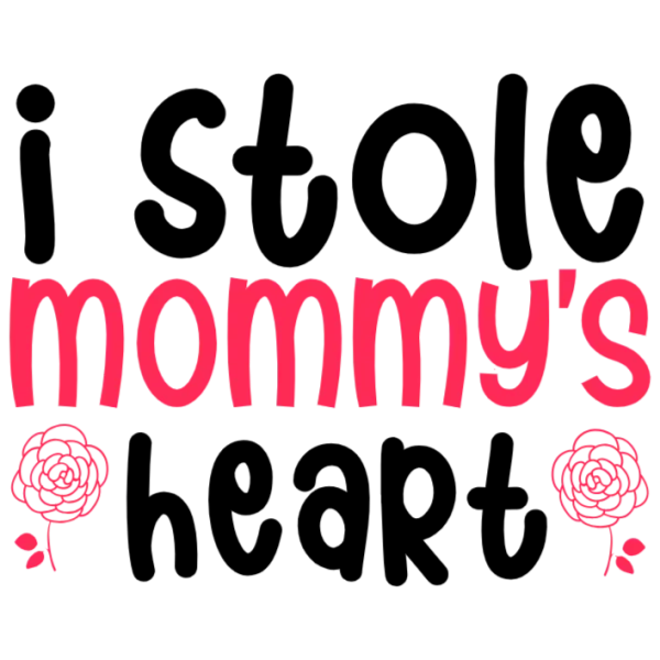 I Stole Mommy's Heart