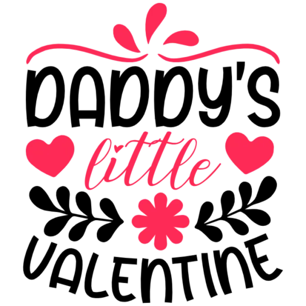 Daddy's Little Valentine - White T-shirt with Black and Pink Text