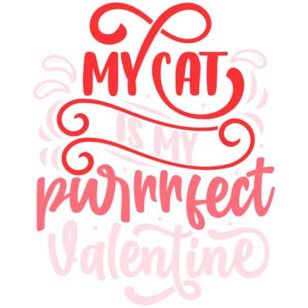 My Cat is My Purrrfect Valentine