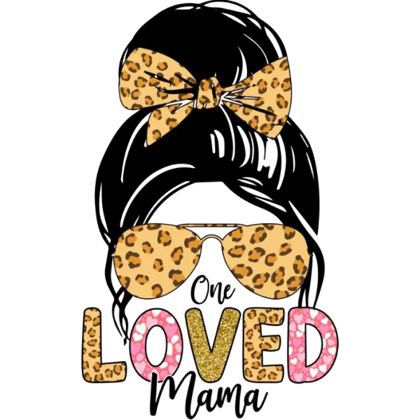 One Loved Mama