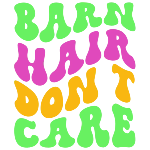 Barn Hair Don't Care