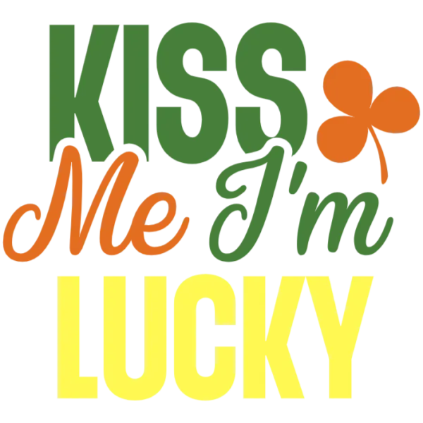 Kiss Me I'm Lucky St Patrick's Day DTF Transfer Design