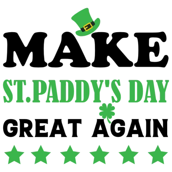 Make St Paddy's Day Great Again