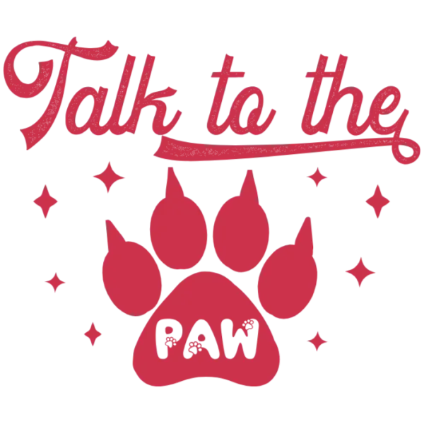 Talk to the Paw