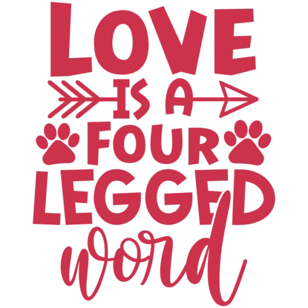 Love is a Four-Legged Word