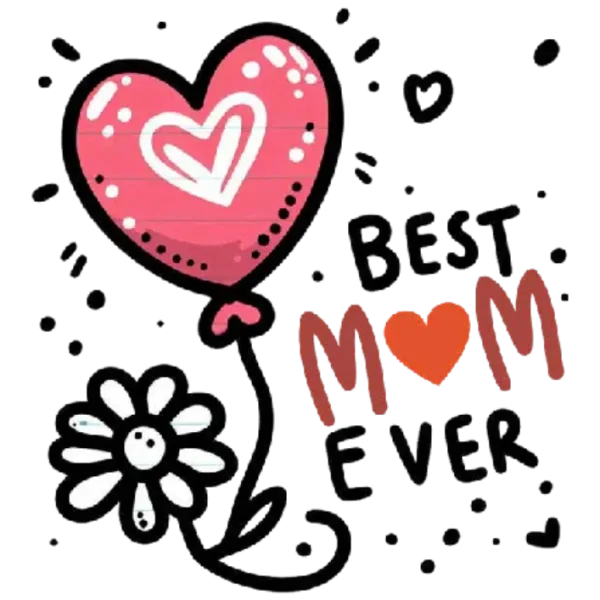 Best Mom Ever Heart Balloon and Flower
