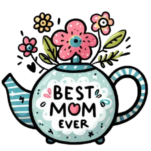 Best Mom Ever Teapot Mug